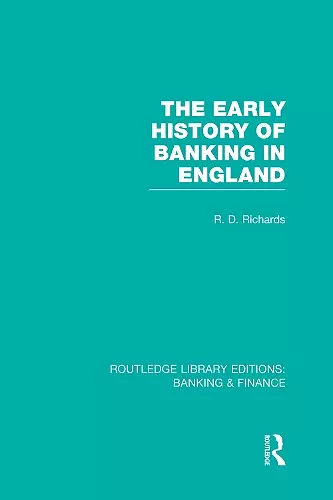 The Early History of Banking in England (RLE Banking & Finance) cover