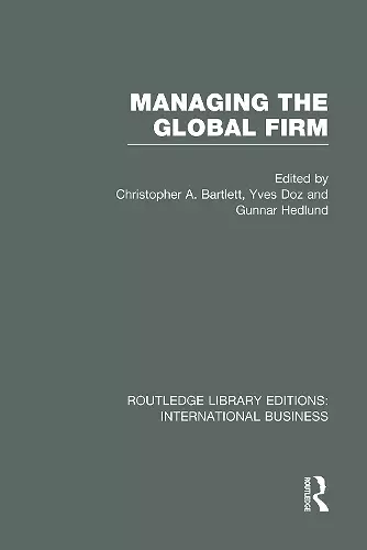 Managing the Global Firm (RLE International Business) cover