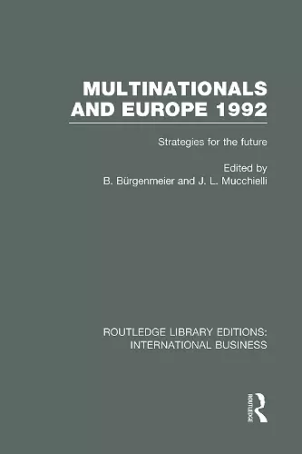 Multinationals and Europe 1992 (RLE International Business) cover