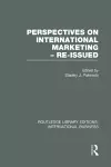 Perspectives on International Marketing - Re-issued (RLE International Business) cover