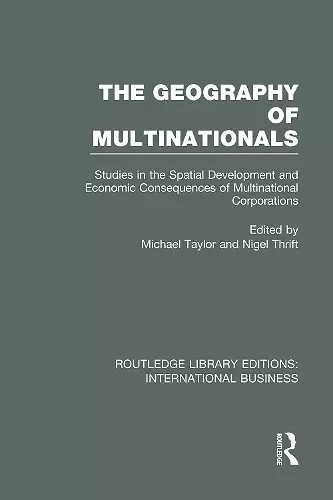 The Geography of Multinationals (RLE International Business) cover