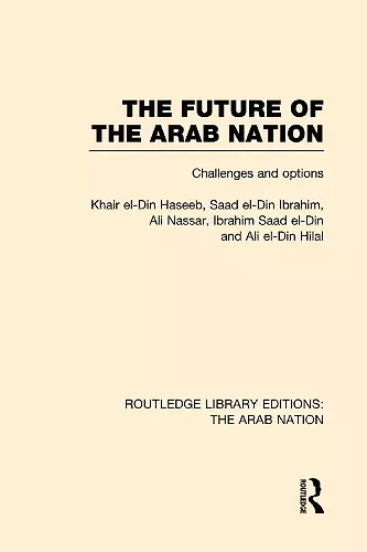 The Future of the Arab Nation (RLE: The Arab Nation) cover