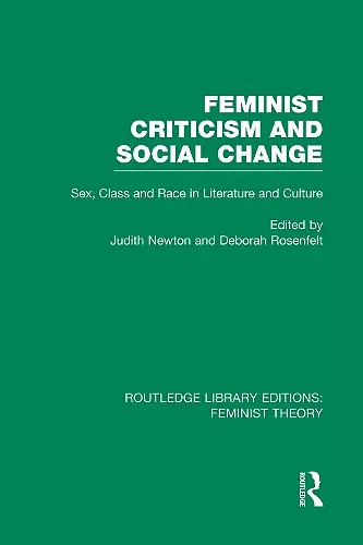 Feminist Criticism and Social Change (RLE Feminist Theory) cover