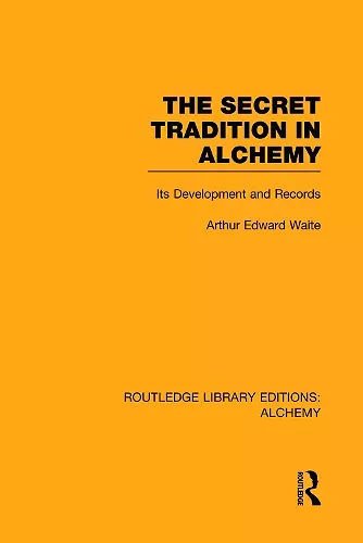 The Secret Tradition in Alchemy cover