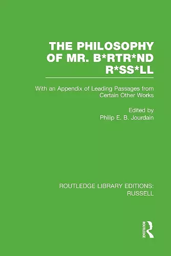 The Philosophy of Mr. B*rtr*nd R*ss*ll cover