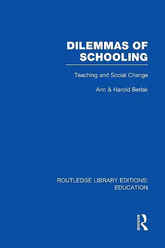 Dilemmas of Schooling (RLE Edu L) cover