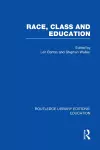Race, Class and Education (RLE Edu L) cover