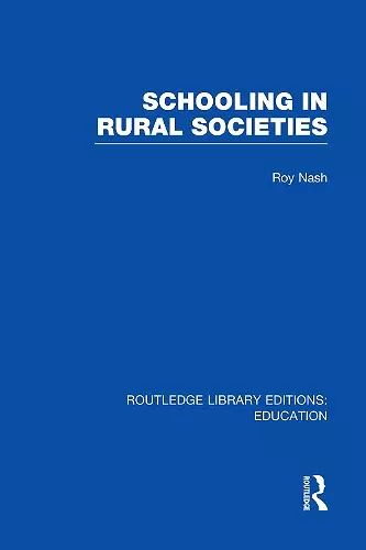 Schooling in Rural Societies (RLE Edu L) cover