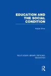 Education and the Social Condition (RLE Edu L) cover
