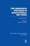 The Research Process in Educational Settings (RLE Edu L) cover