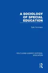 A Sociology of Special Education (RLE Edu M) cover