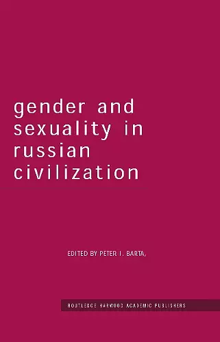 Gender and Sexuality in Russian Civilisation cover