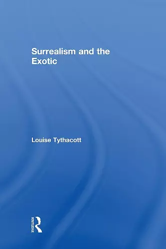 Surrealism and the Exotic cover