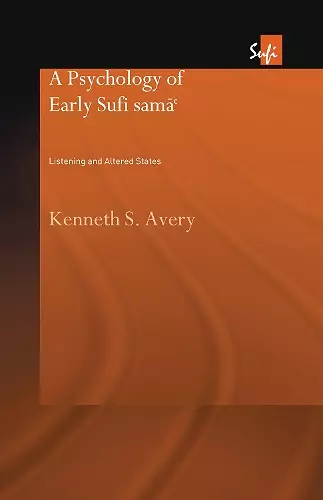 A Psychology of Early Sufi Samâ` cover