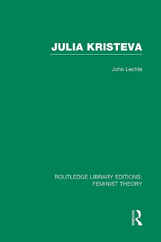 Julia Kristeva (RLE Feminist Theory) cover