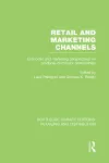 Retail and Marketing Channels (RLE Retailing and Distribution) cover