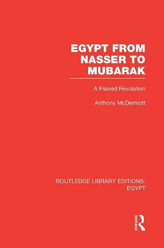 Egypt from Nasser to Mubarak (RLE Egypt) cover