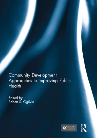 Community Development Approaches to Improving Public Health cover