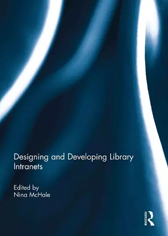 Designing and Developing Library Intranets cover