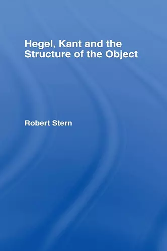 Hegel, Kant and the Structure of the Object cover