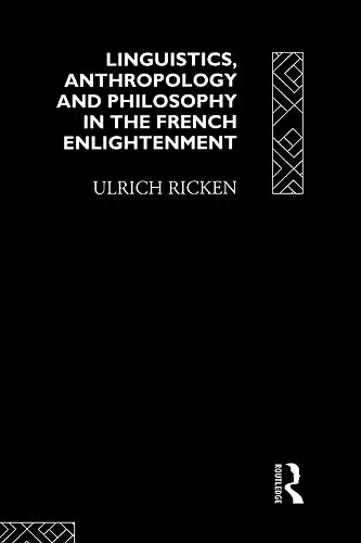 Linguistics, Anthropology and Philosophy in the French Enlightenment cover