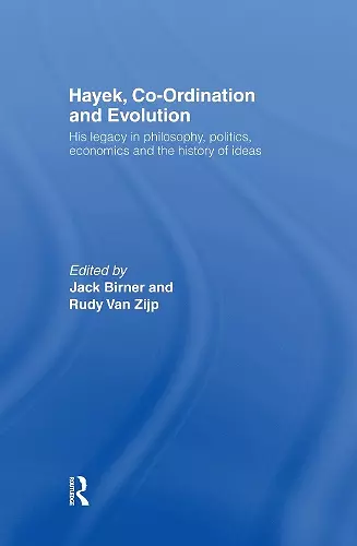 Hayek, Co-ordination and Evolution cover