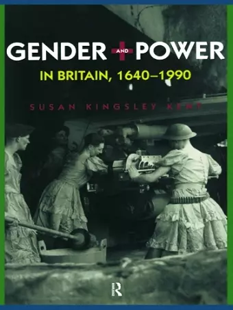 Gender and Power in Britain 1640-1990 cover