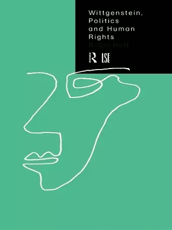 Wittgenstein, Politics and Human Rights cover