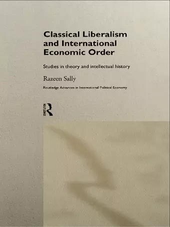 Classical Liberalism and International Economic Order cover