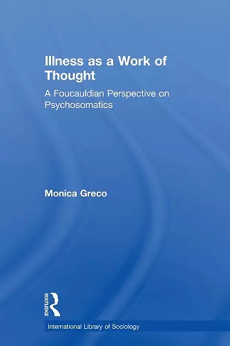 Illness as a Work of Thought cover