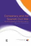 Conspiracy and the Spanish Civil War cover