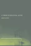 A Theory of Ecological Justice cover