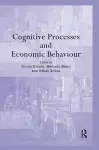 Cognitive Processes and Economic Behaviour cover