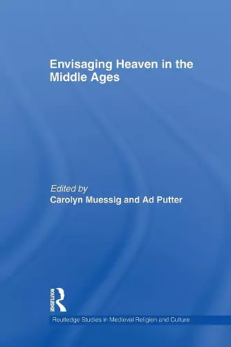 Envisaging Heaven in the Middle Ages cover