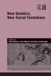 New Genetics, New Social Formations cover