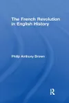 The French Revolution in English History cover