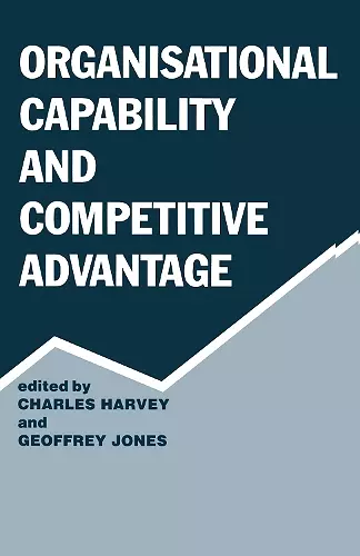 Organisational Capability and Competitive Advantage cover