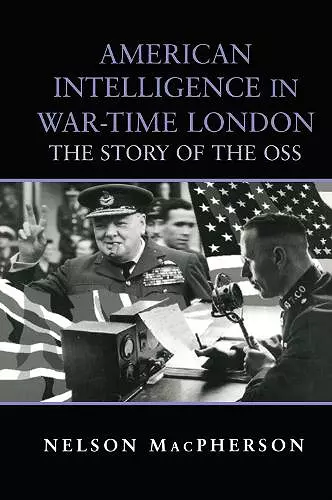 American Intelligence in War-time London cover