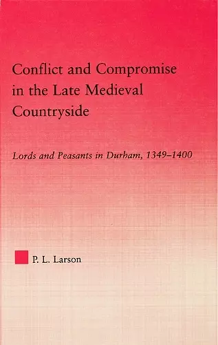 Conflict and Compromise in the Late Medieval Countryside cover