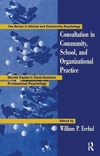 Consultation In Community, School, And Organizational Practice cover