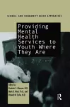 Providing Mental Health Servies to Youth Where They Are cover