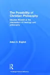 The Possibility of Christian Philosophy cover