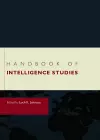 Handbook of Intelligence Studies cover