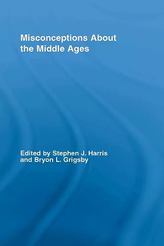 Misconceptions About the Middle Ages cover