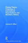 Pricing Theory, Financing of International Organisations and Monetary History cover