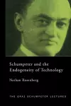 Schumpeter and the Endogeneity of Technology cover