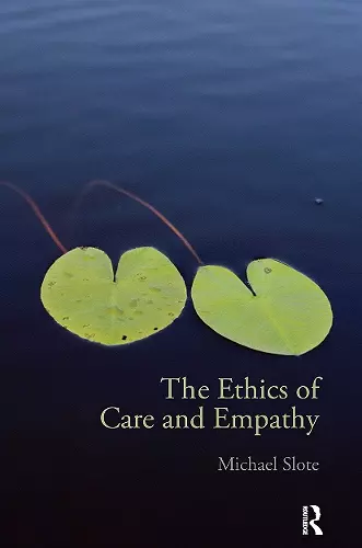 The Ethics of Care and Empathy cover