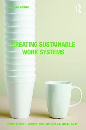 Creating Sustainable Work Systems cover