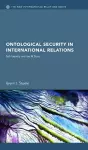 Ontological Security in International Relations cover