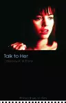 Talk to Her cover